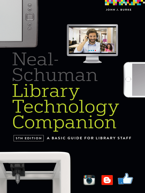 Title details for The Neal-Schuman Library Technology Companion by John J. Burke - Available